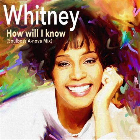 whitney how will i know|how will i know song.